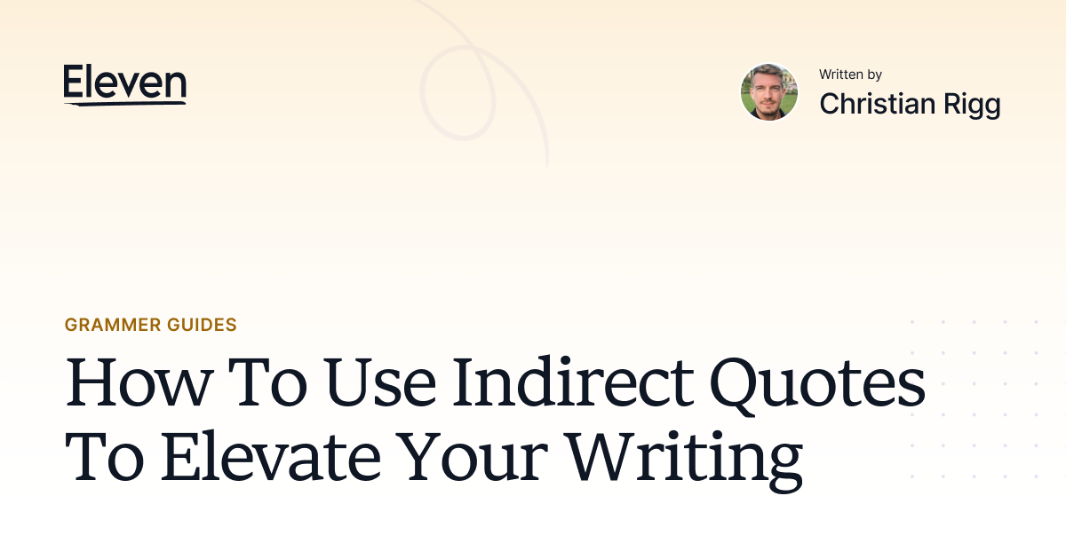 How To Use Indirect Quotes To Elevate Your Writing